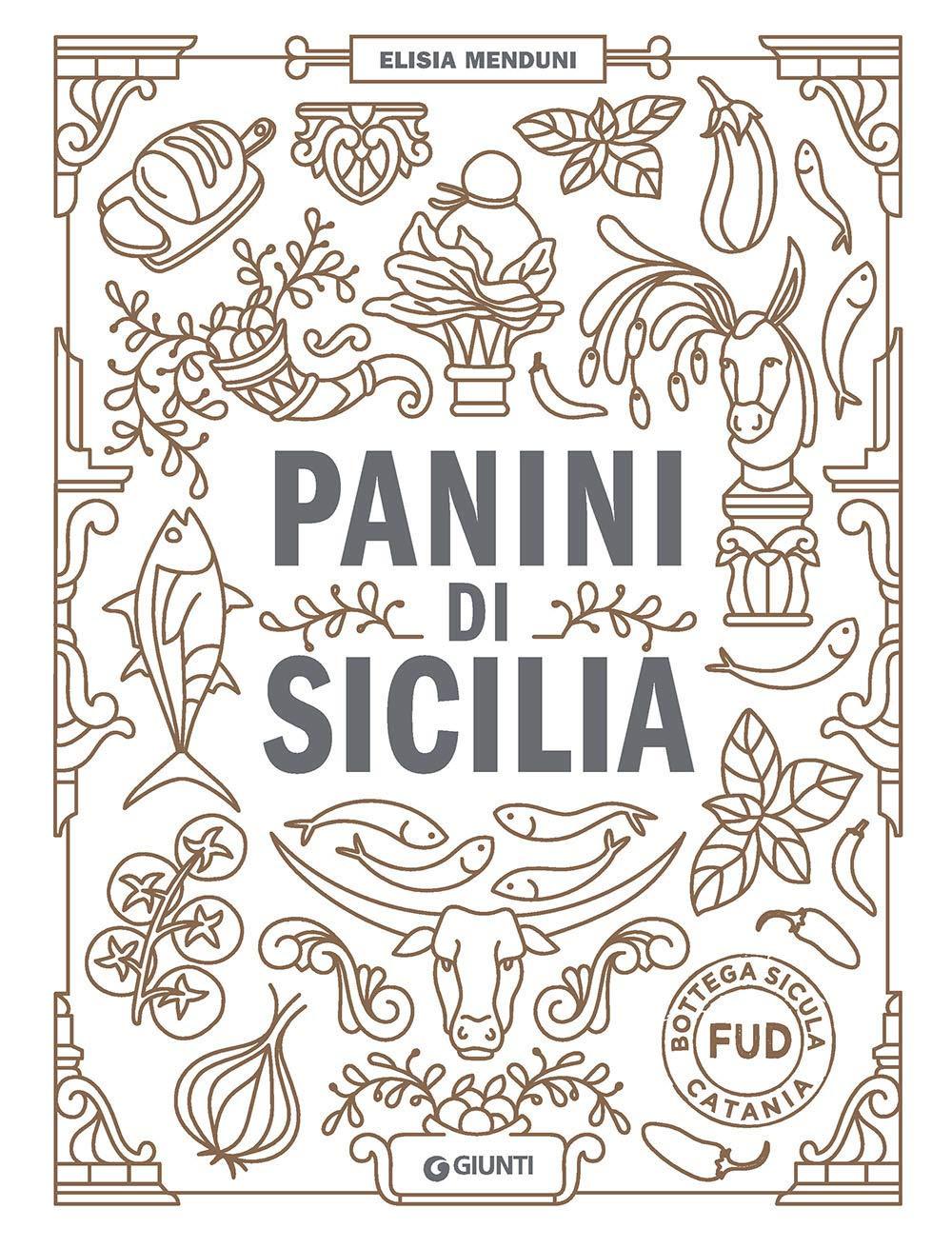 Panini di Sicilia (Ricettario d'autore)