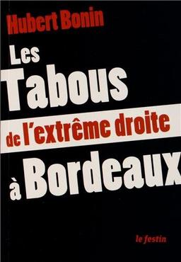 Les tabous de l'extrême droite à Bordeaux