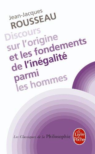 Discours sur l'origine et les fondements de l'inégalité parmi les hommes. Discours sur les sciences et les arts