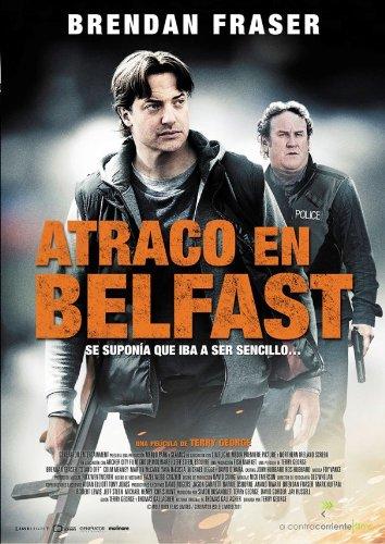 Atraco En Belfast (Import) (Dvd) (2014) Brendan Fraser; Colm Meaney; Martin Mcca