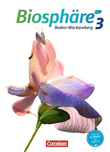 Biosphäre Sekundarstufe I - Baden-Württemberg: Band 3: 9./10. Schuljahr - Schülerbuch