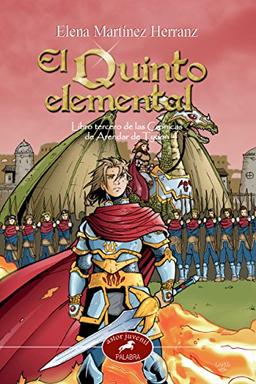 El quinto elemental: Libro tercero de las Crónicas de Arendar de Tyrion (Astor, Band 3)