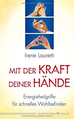 Mit der Kraft deiner Hände: Energieheilgriffe für schnelles Wohlbefinden