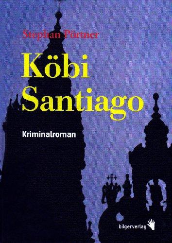 Köbi Santiago: Kriminalroman