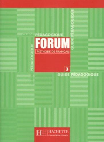 Forum, méthode de français, niveau 3 : guide pédagogique