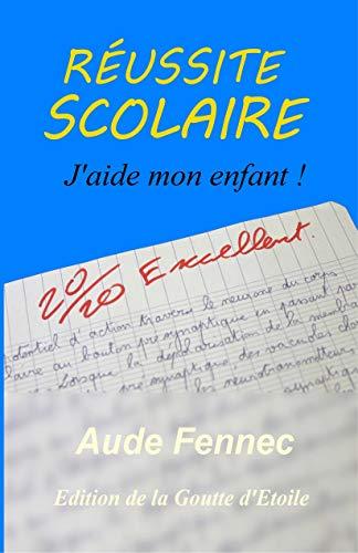 Réussite scolaire : j'aide mon enfant