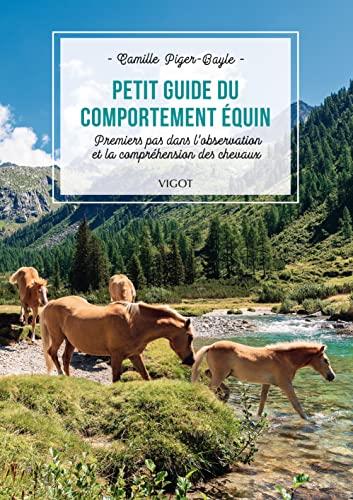 Petit guide du comportement équin : premiers pas dans l'observation et la compréhension des chevaux