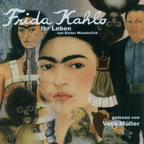 Frida Kahlo-Ihr Leben