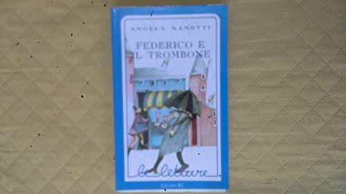 Le Letture: Federico E Il Trombone