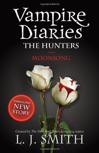 The Vampire Diaries - The Hunters 02. Moonsong