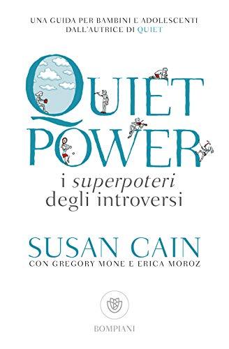 Quiet power. I superpoteri degli introversi