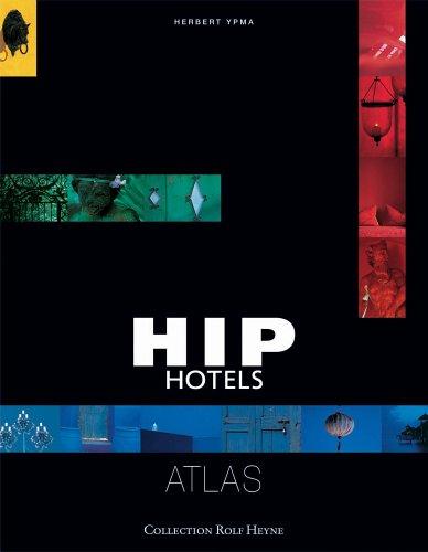 Hip Hotels Atlas