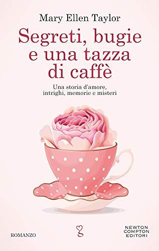 Segreti bugie e una tazza di caffè