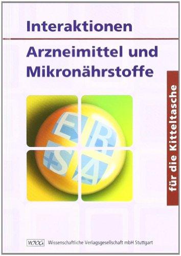 Interaktionen - Arzneimittel und Mikronährstoffe für die Kitteltasche