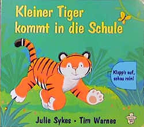 Kleiner Tiger kommt in die Schule (Edition Kleiner Bär)