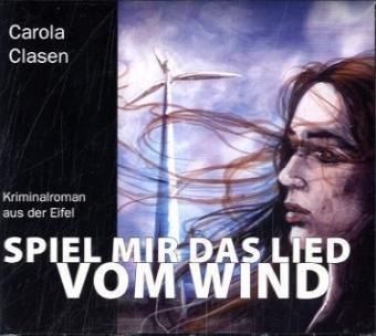 Spiel mir das Lied vom Wind (ungekürzte Lesung)