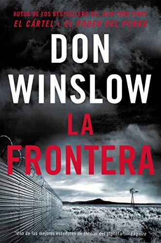 The Border / La Frontera (Spanish edition): Una novela