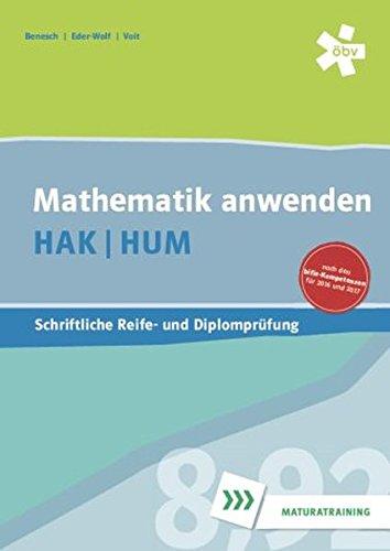 Mathematik anwenden HAK/HUM, schriftliche Reife- und Diplomprüfung