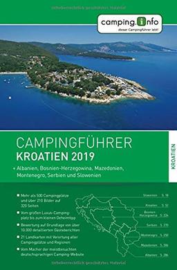 Camping.info Campingführer Kroatien 2019: + Albanien, Bosnien-Herzegowina, Mazedonien, Montenegro, Serbien und Slowenien