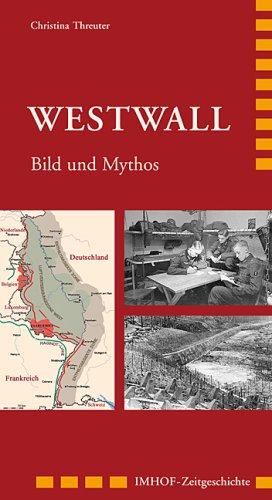 Westwall: Bild und Mythos