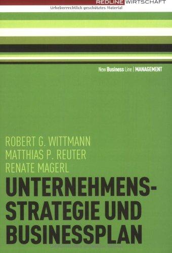 Unternehmensstrategie und Businessplan: Eine Einführung