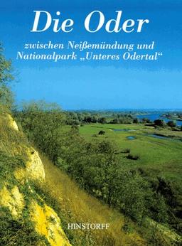 Die Oder zwischen Neißemündung und Nationalpark ' Unteres Odertal'. Zwischen Neißemündung und Nationalpark 'Unteres Odertal'