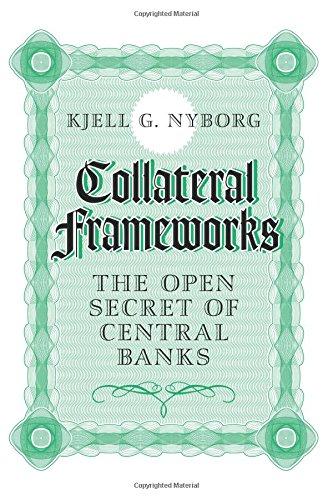 Collateral Frameworks: The Open Secret of Central Banks