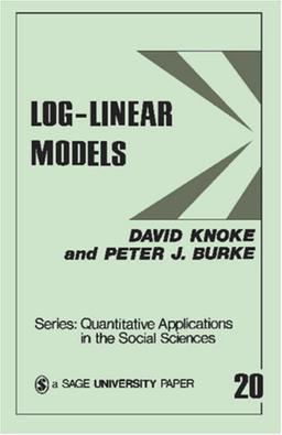 KNOKE: LOG-LINEAR MODELS (PAPER) (Quantitative Applications in the Social Sciences)