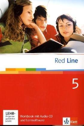 Red Line. Unterrichtswerk für Realschulen: Red Line 5. Unterrichtswerk für Realschulen. Workbook mit Audio-CD und Lernsoftware 9. Schuljahr: BD 5