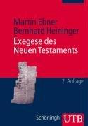 Exegese des Neuen Testaments: Ein Arbeitsbuch für Lehre und Praxis (Uni-Taschenbücher M)