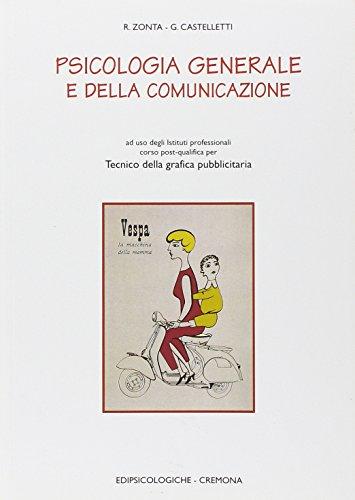 Psicologia generale e della comunicazione. Per gli Ist. Professionali