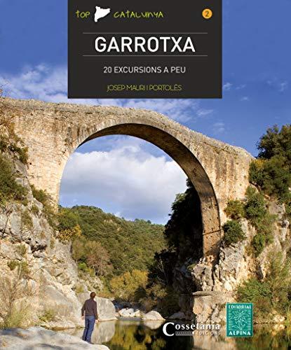 Garrotxa : 20 excursions a peu (Top Catalunya, Band 2)