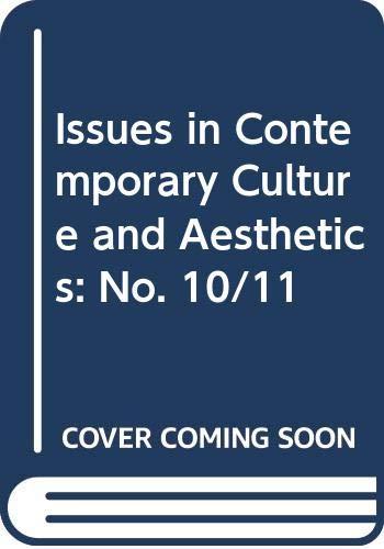 Issues in Contemporary Culture and Aesthetics: No. 10/11