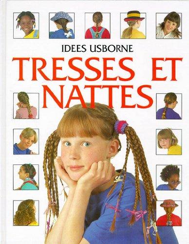 Tresses et nattes (Idees Usborne)