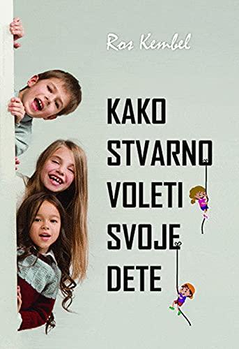 Kako stvarno voleti svoje dete