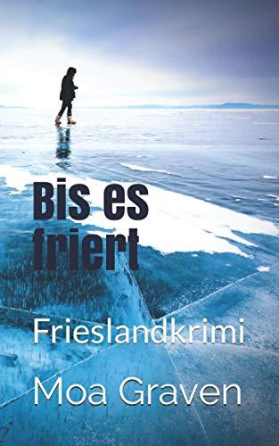 Bis es friert: Frieslandkrimi