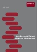 Grundlagen der BWL der Klein- und Mittelbetriebe