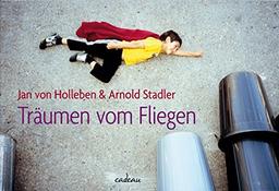 Vom Fliegen und anderen Kinderträumen (cadeau)