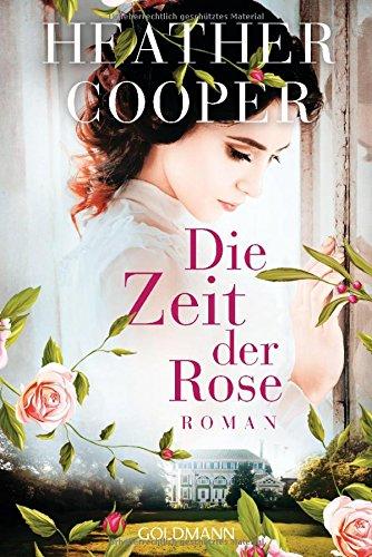 Die Zeit der Rose: Roman