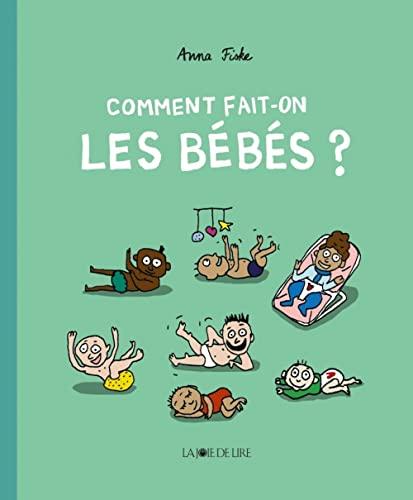 Comment fait-on les bébés ?