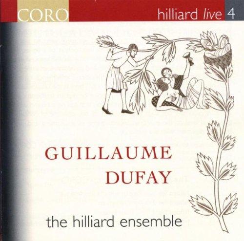 Hilliard Live Vol.4 - Guillaume Dufay