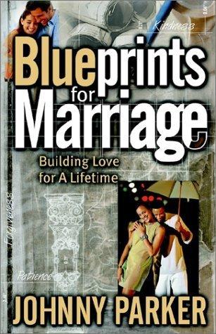 Blueprints for Marriage