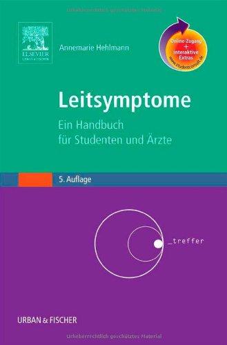 Leitsymptome mit StudentConsult-Zugang: Ein Handbuch für Studenten und Ärzte