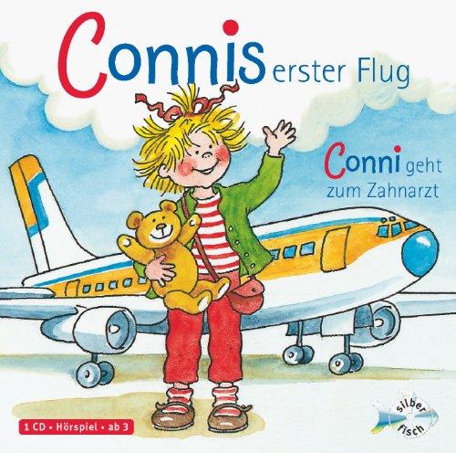 Connis erster Flug / Conni geht zum Zahnarzt, 1 Audio-CD