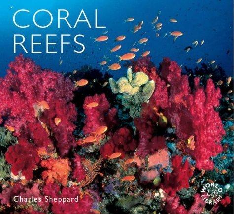 Coral Reefs (Worldlife Library)