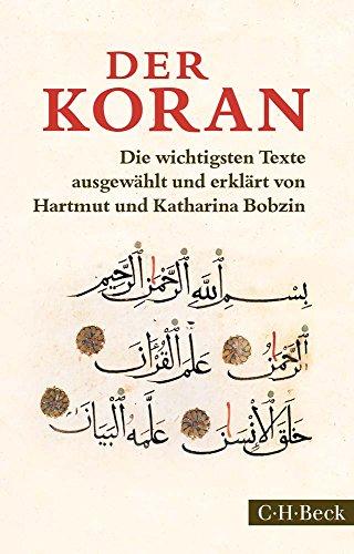 Der Koran: Die wichtigsten Texte