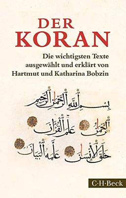 Der Koran: Die wichtigsten Texte