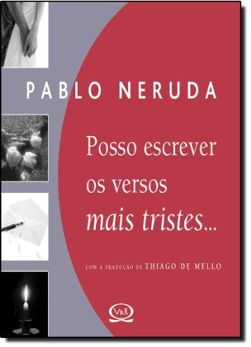 Posso Escrever Os Versos Mais Tristes (Em Portuguese do Brasil)