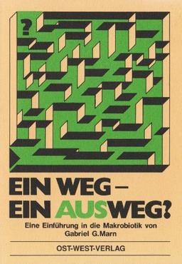 Ein Weg, ein Ausweg?