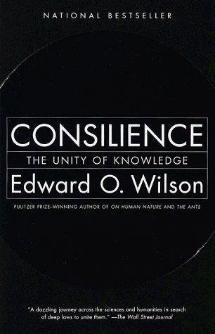 Consilience: The Unity of Knowledge (Vintage)